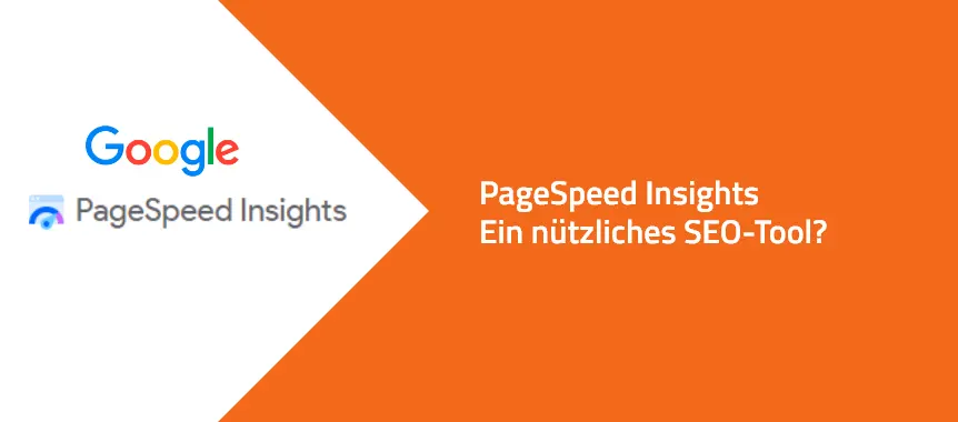Google PageSpeed Insights - Ein nützliches SEO-Tool?