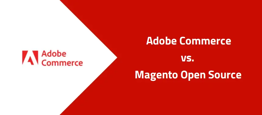 Blogbeitrag: Adobe Commerce vs. Magento Open Source