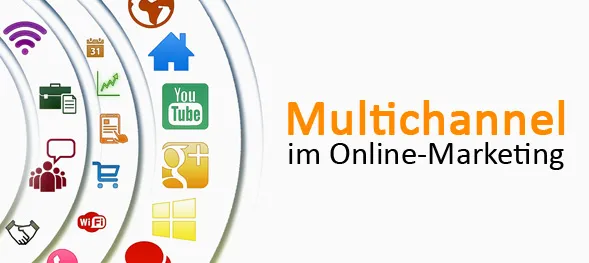 Multichannel im Online-Marketing